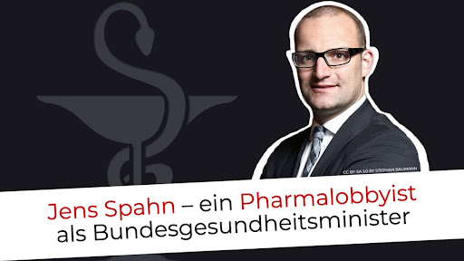 Jens Spahn, ein Pharmalobbyist als Bundesgesundheitsminister