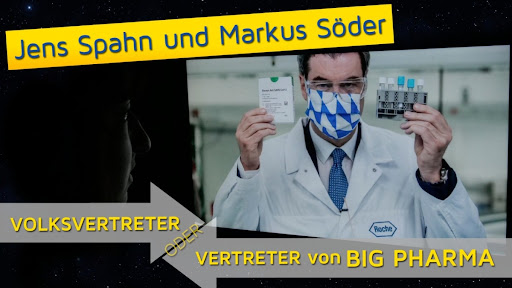 Jens Spahn und Markus Söder, Volksvertreter oder Vertreter von Big Pharma